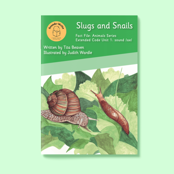 Cover for 'Slugs and Snails' Fact File: Animals Series Initial Code Unit 1: sound /ae/.