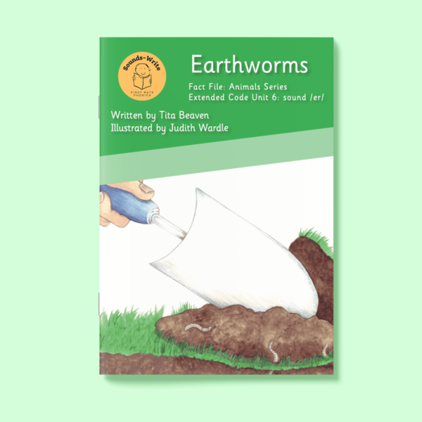 Cover for 'Earthworms' Fact File: Animals Series Initial Code Unit 6: sound /er/.