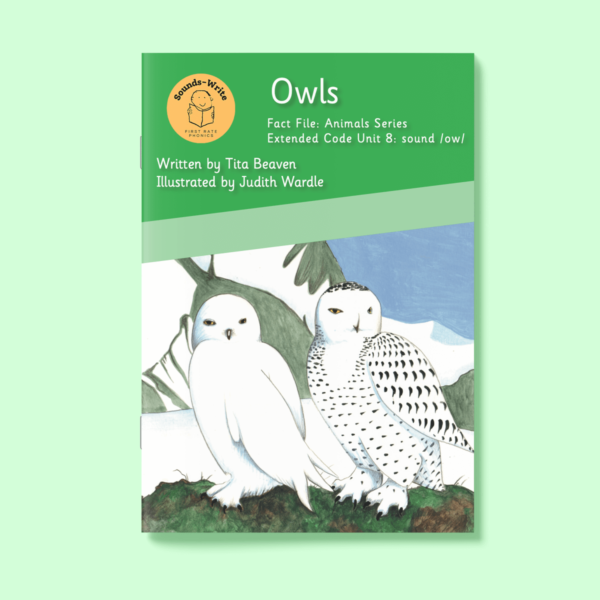 Cover for 'Owls' Fact File: Animals Series Initial Code Unit 8: sound /ow/.