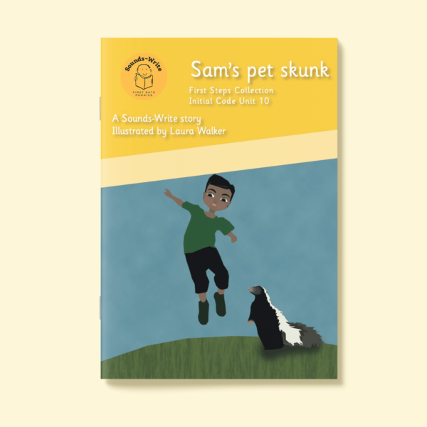 Book cover for 'Sam's Pet Skunk' First Steps Collection Initial Code Unit 10.