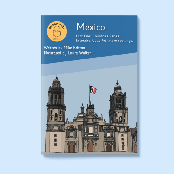 Book cover for 'Mexico' Fact File: Countries Series Extended Code /e/ (more spellings)