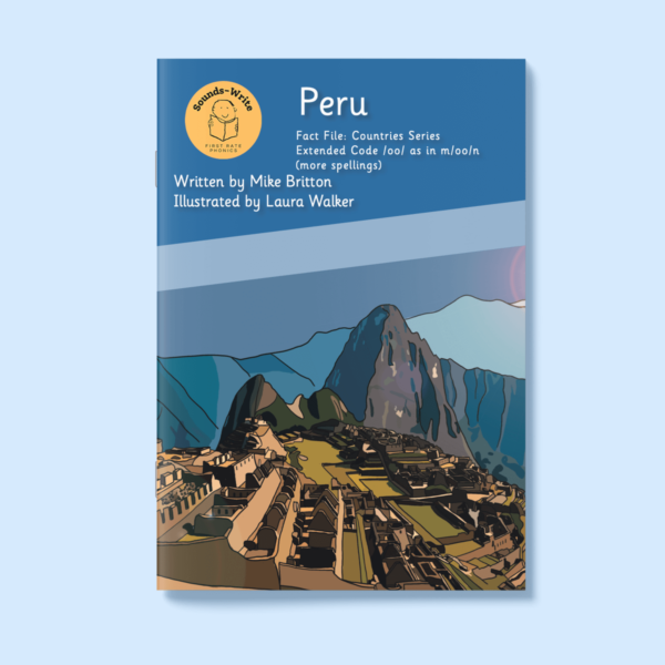 Book cover for 'Peru' Fact File: Countries Series Extended Code /oo/ as in m/oo/n (more spellings)