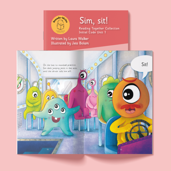 Page from book titled 'Sim sit!' Reading Together Collection Initial Code Unit 1. On the bus to moonball practice, Sim does jumping jacks in the aisle, until the driver tells him off. Sit!